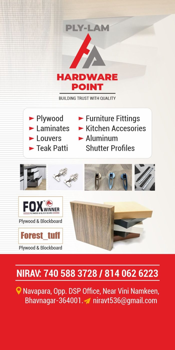 Ply-Lam Hardware Point, Navapara, opposite DSP Office, Bhavnagar